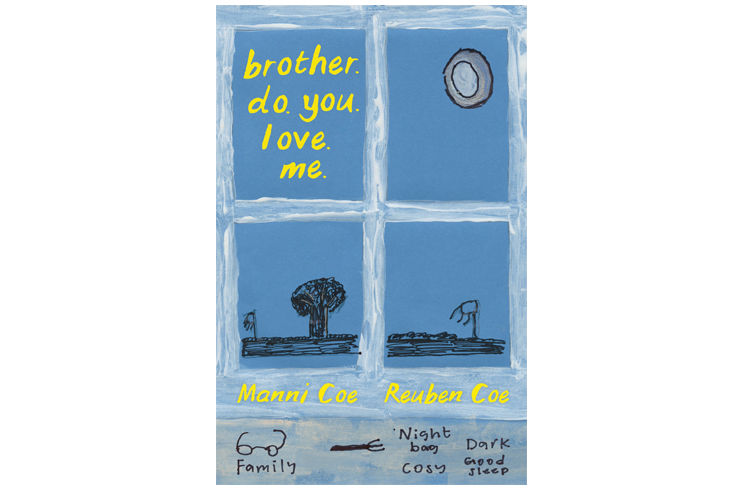 Brother.do.you.love.me by Manni and Reuben Coe