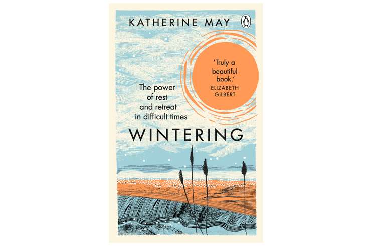 Wintering The Power of rest and retreat in difficult times by Katherine May